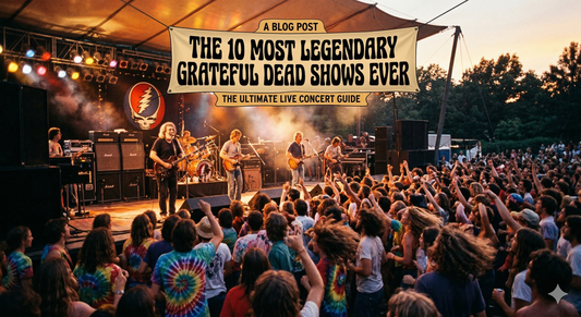 The 10 Most Legendary Grateful Dead Shows Ever