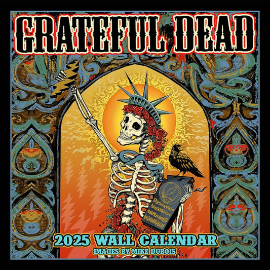2025 Grateful Dead Wall Calendar (Reserve Yours Now!!!) No $$$ Necessary